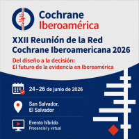 XXII reunión de la Red Cochrane Iberoamericana